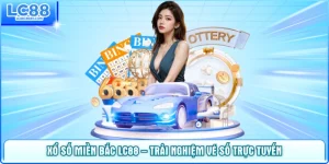 Xổ Số Miền Bắc LC88 – Trải Nghiệm Vé Số Trực Tuyến